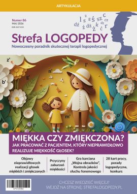 MIĘKKA CZY ZMIĘKCZONA? JAK PRACOWAĆ Z PACJENTEM, KTÓRY NIEPRAWIDŁOWO REALIZUJE MIĘKKOŚĆ GŁOSEK?.